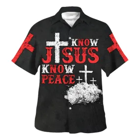 Know Jesus Know Peace Hawaiian Shirt - Christian Hawaiian Shirt - Religious Hawaiian Shirts