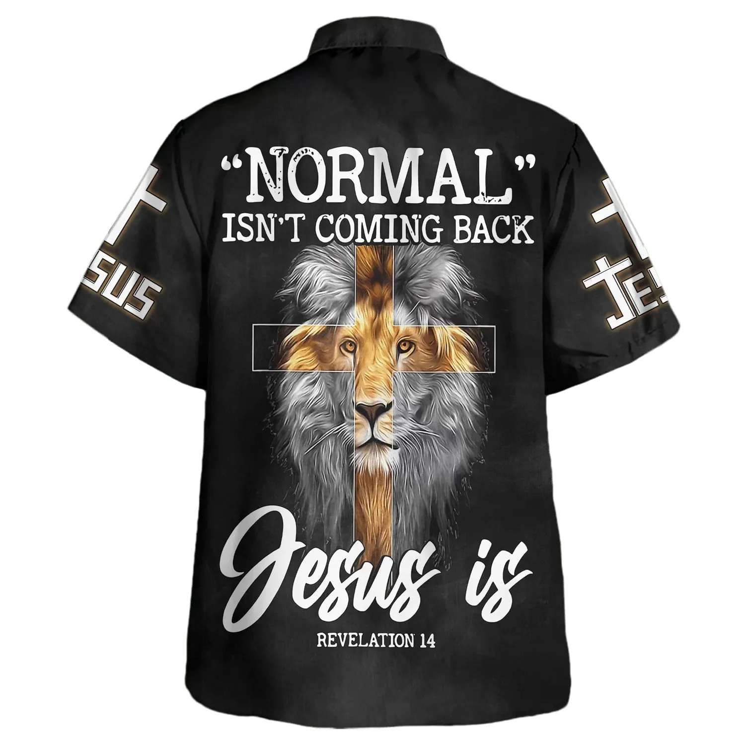 Normal Isn't Coming Back But Jesus Is Cross Christian Hawaiian Shirts For Men & Women - Christian Hawaiian Shirt - Hawaiian Summer Shirts