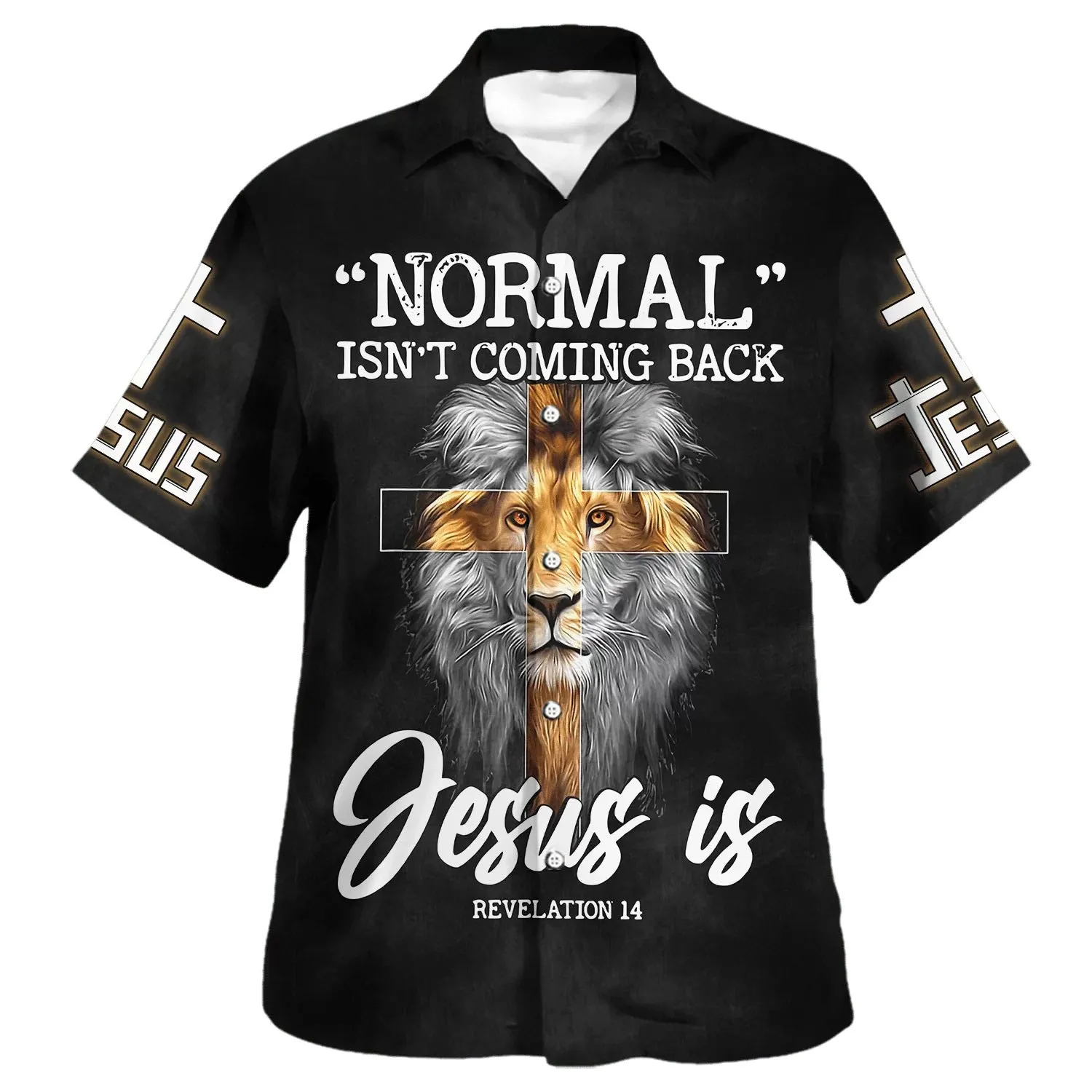 Normal Isn't Coming Back But Jesus Is Cross Christian Hawaiian Shirts For Men & Women - Christian Hawaiian Shirt - Hawaiian Summer Shirts